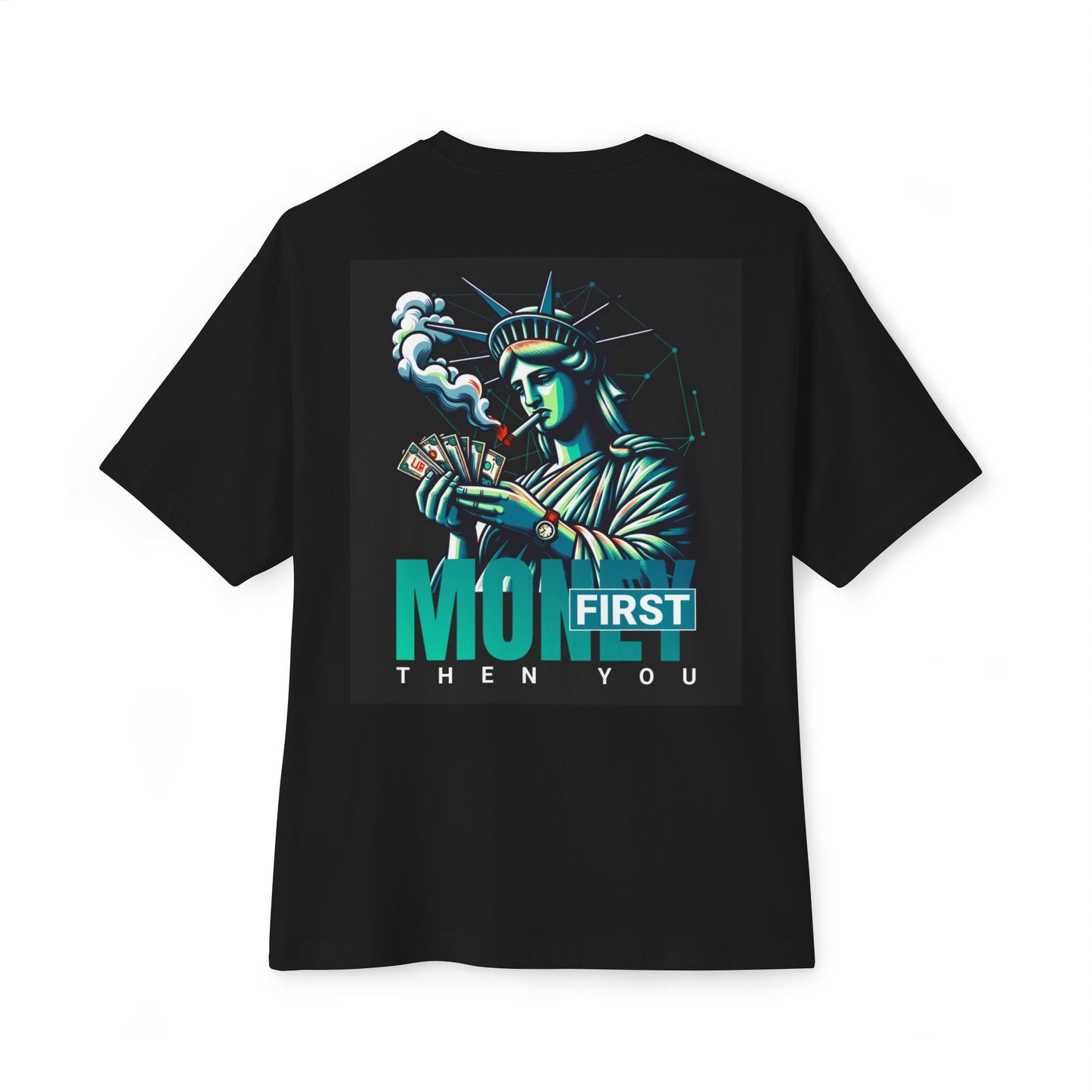 Money First Oversized Tee - Unisex Graphic T-Shirt, Statement Tee, Casual Streetwear