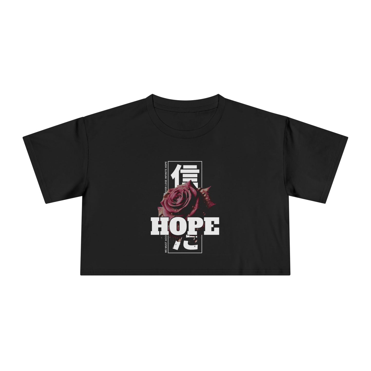 Women's Hope Rose Crop Tee - Inspirational Tee, Fashion Top, Gift for Her, Positive Vibes, Casual Wear