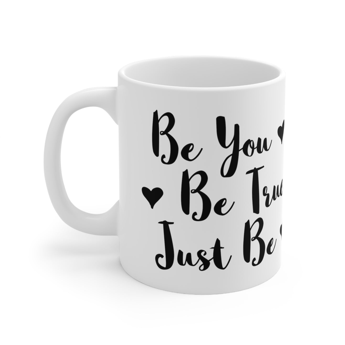 Taza de cerámica 11oz - Sé tú, sé verdad, solo sé