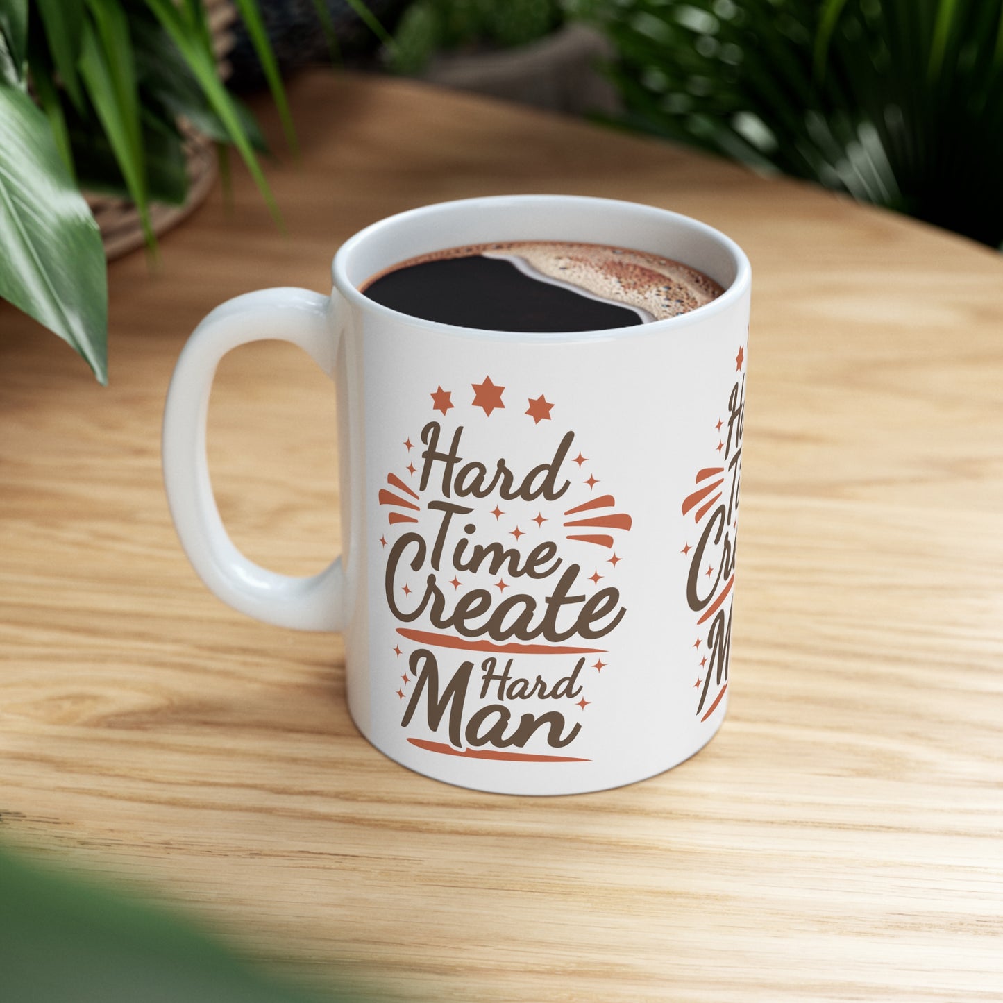Taza de cerámica 11oz - Hard Time Create Hard Man
