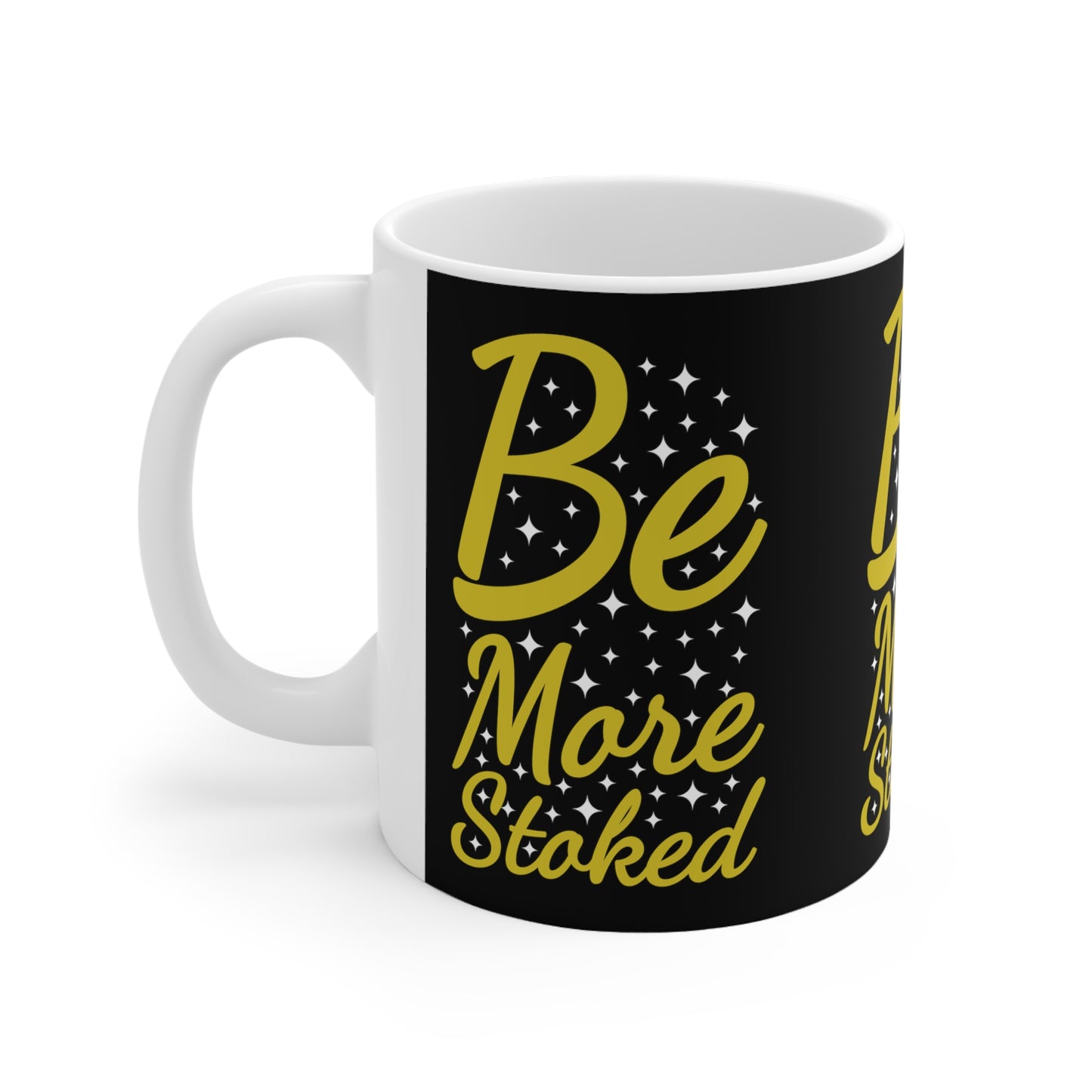 Taza de cerámica 11oz - Be More Stoked