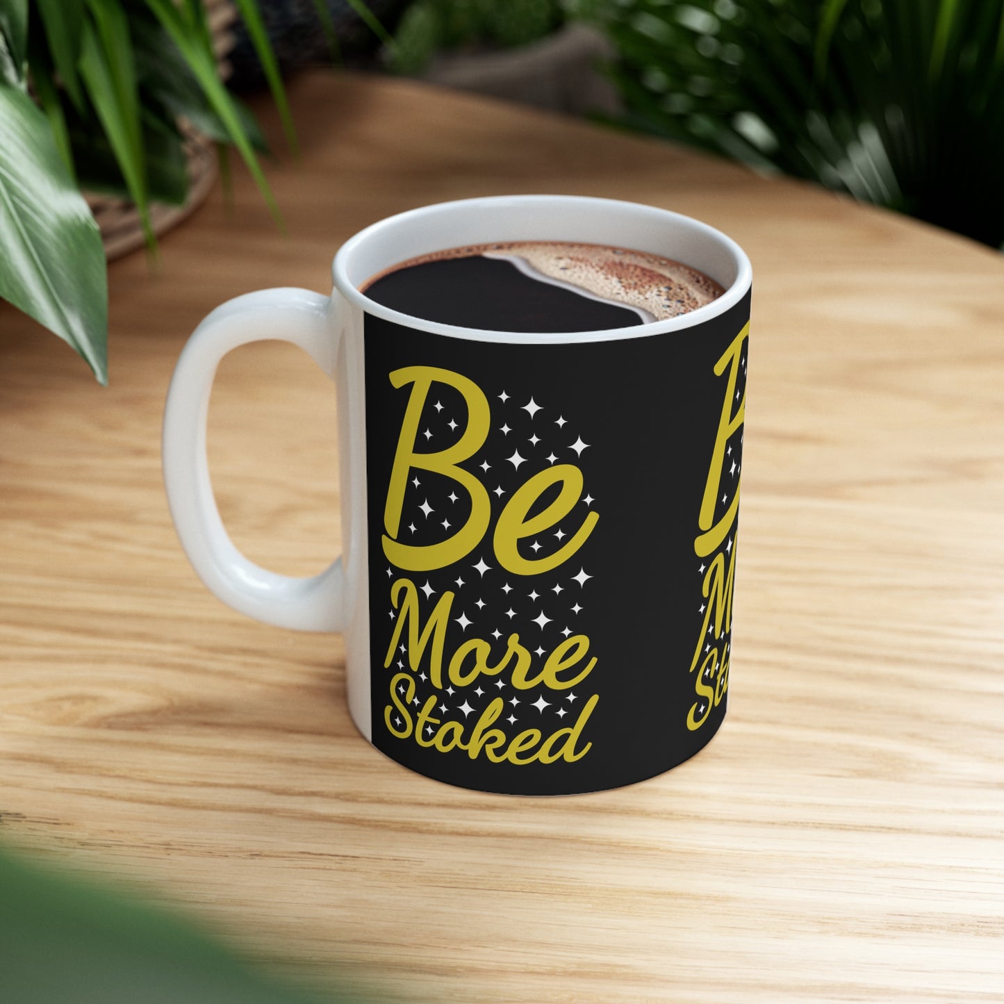 Taza de cerámica 11oz - Be More Stoked