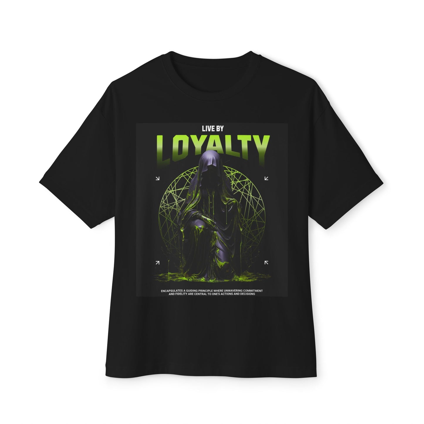 Loyalty - Unisex Oversized Boxy Tee - Live By Loyalty Graphic T-Shirt, Casual Streetwear