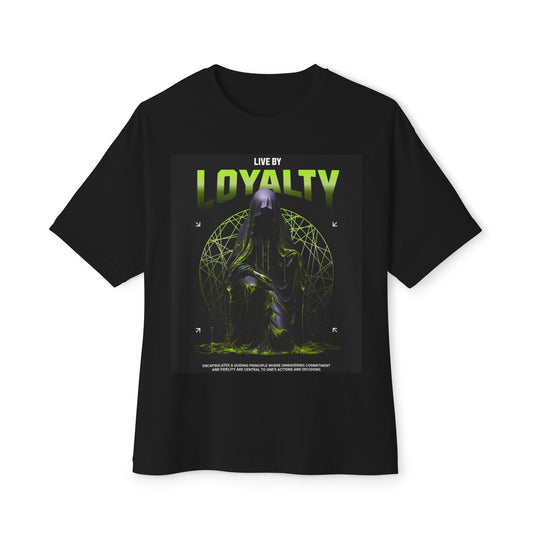 Loyalty - Unisex Oversized Boxy Tee - Live By Loyalty Graphic T-Shirt, Casual Streetwear